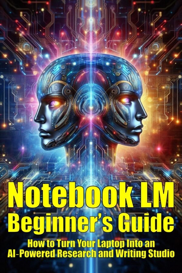 Notebook LM Beginner’s Guide