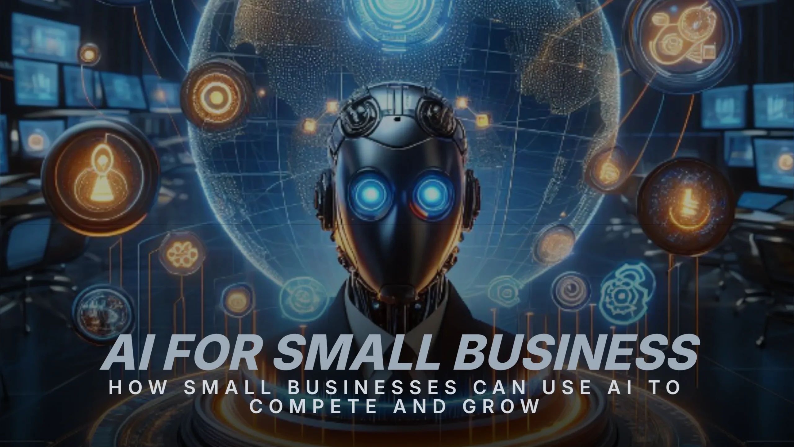 How Small Businesses Can Use AI to Compete and Grow
