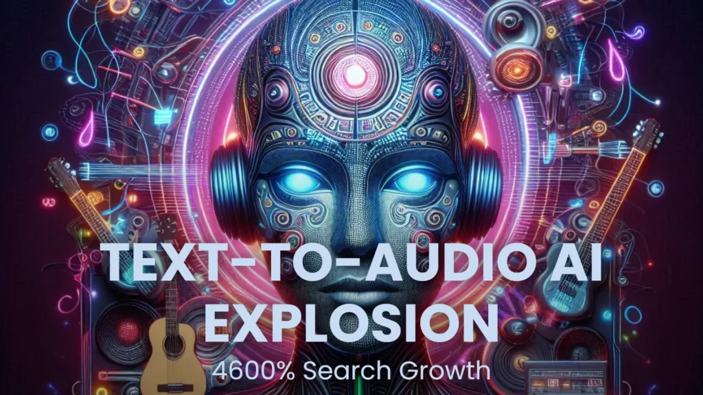 Text-to-Audio AI Explosion