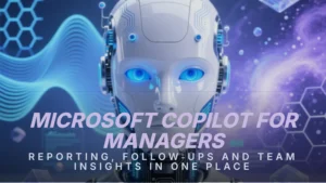 microsoft-copilot-for-managers-ultra