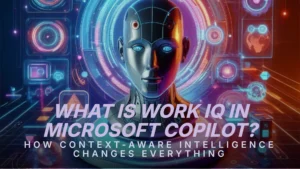 what-is-work-iq-in-microsoft-copilot