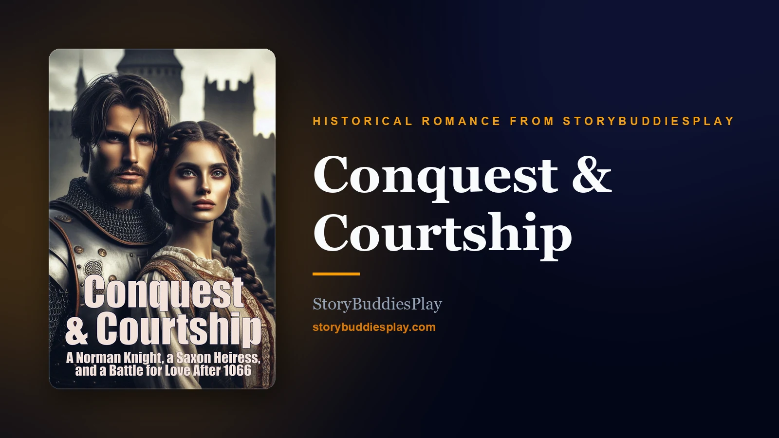 Conquest & Courtship — A Historical Romance from StoryBuddiesPlay cover