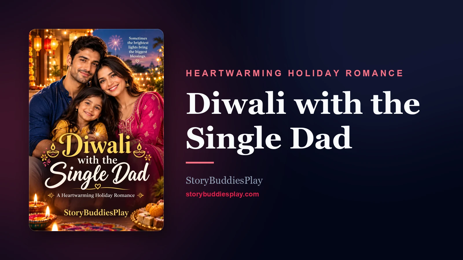 Diwali with the Single Dad — A Heartwarming Holiday Romance cover