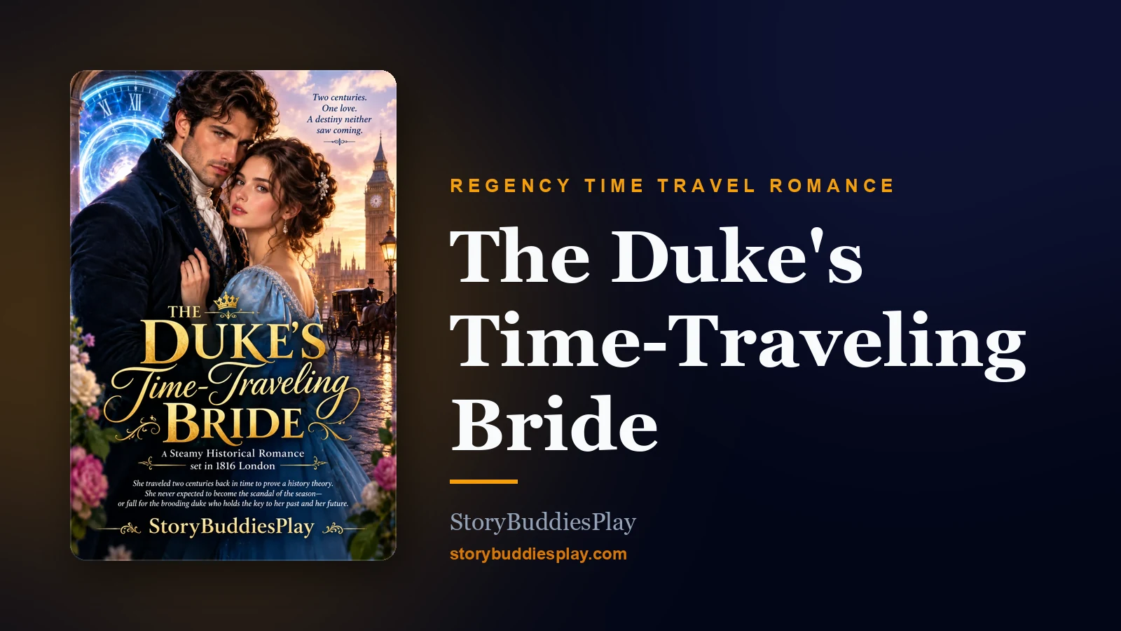 The Duke's Time-Traveling Bride — A Regency Time Travel Romance by StoryBuddiesPlay