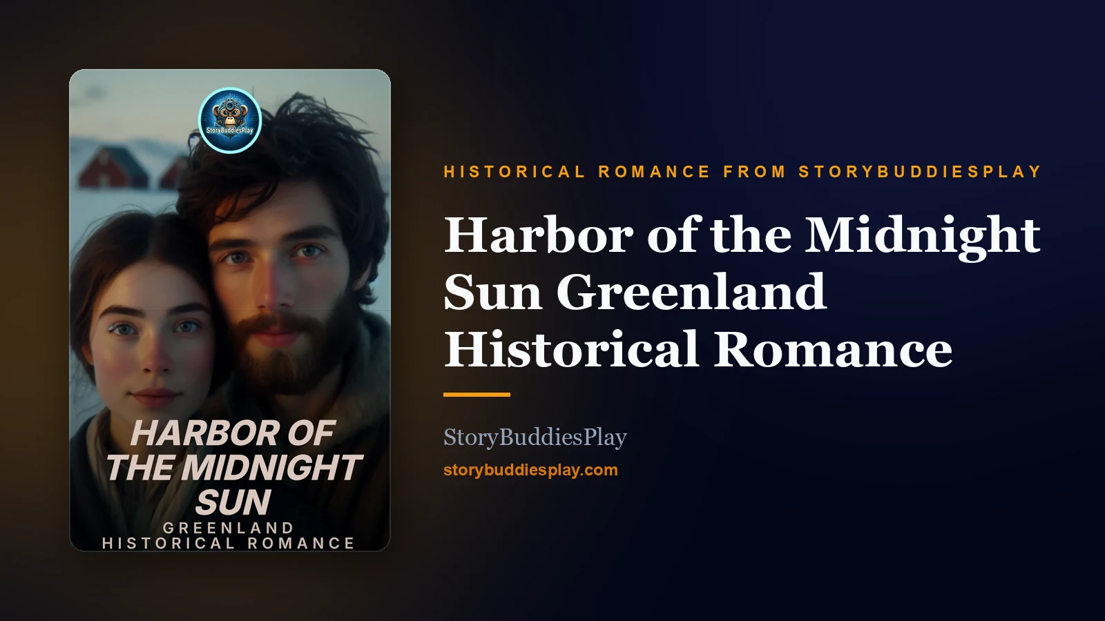 Harbor of the Midnight Sun Greenland Historical Romance — A Historical Romance from StoryBuddiesPlay cover