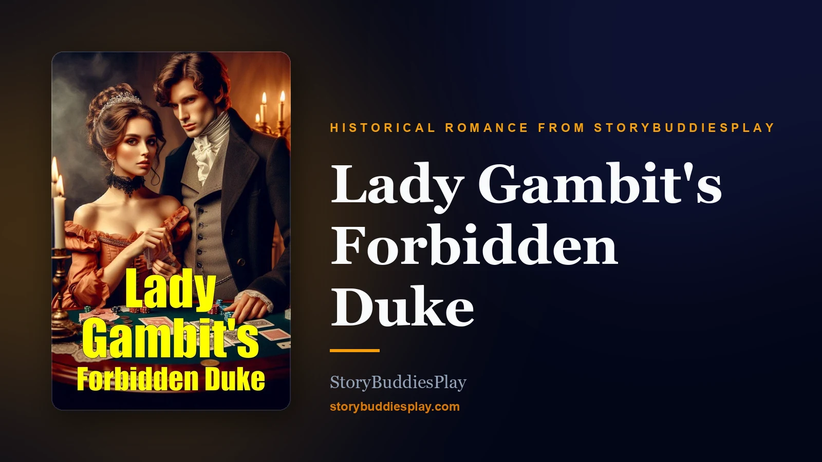 Lady Gambit's Forbidden Duke — A Historical Romance from StoryBuddiesPlay cover