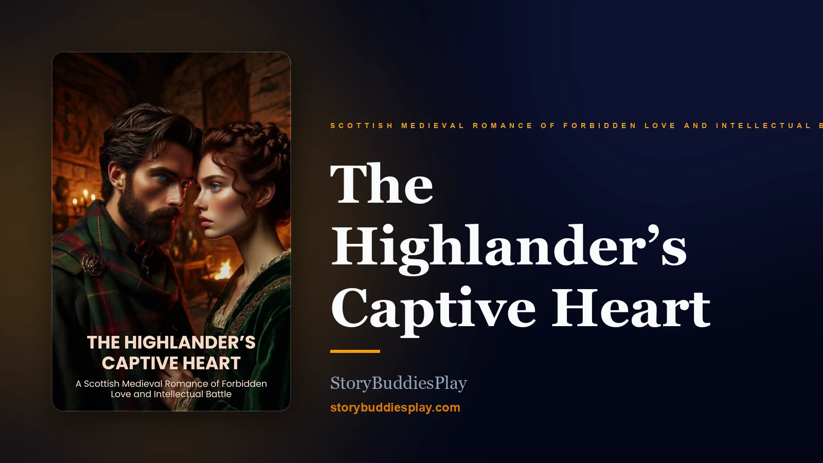 The Highlander’s Captive Heart — A Scottish Medieval Romance of Forbidden Love and Intellectual Battle cover